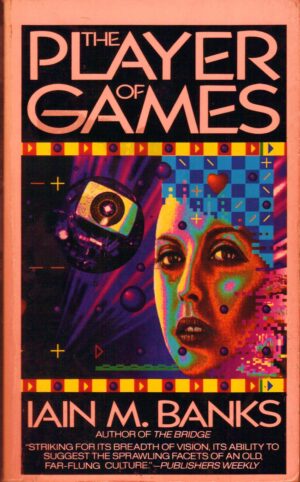 The Player of Games - Iain M. Banks - Harper - Nov 1990